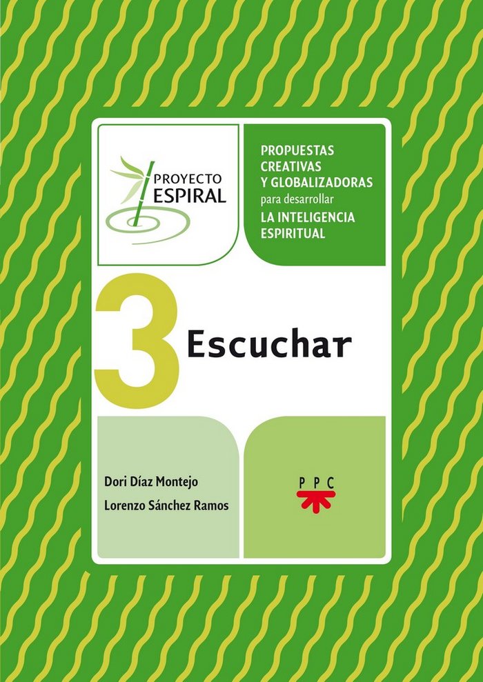 Proyecto Espiral 3. Escuchar, de Díaz Montejo, Mª Adoración | portada del libro