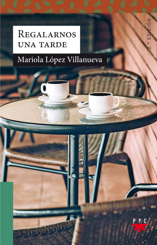 Regalarnos una tarde, de López Villanueva, Mariola | portada del libro