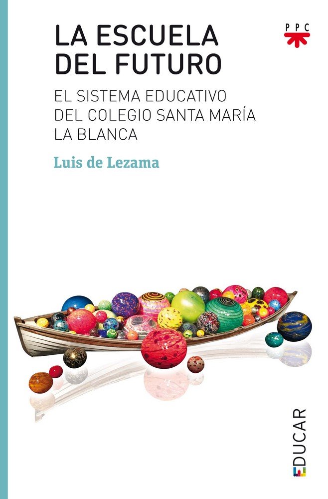 La escuela del futuro, de Lezama, Luis de | portada del libro