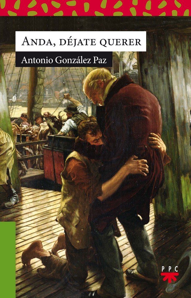 Anda, déjate querer, de González Paz, Antonio | portada del libro