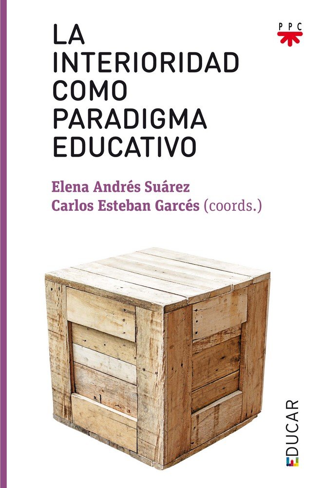 La interioridad como paradigma educativo, de Varios Autores, | portada del libro