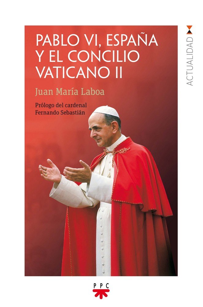 Pablo VI, España y el Concilio Vaticano II, de Laboa, Juan María | portada del libro
