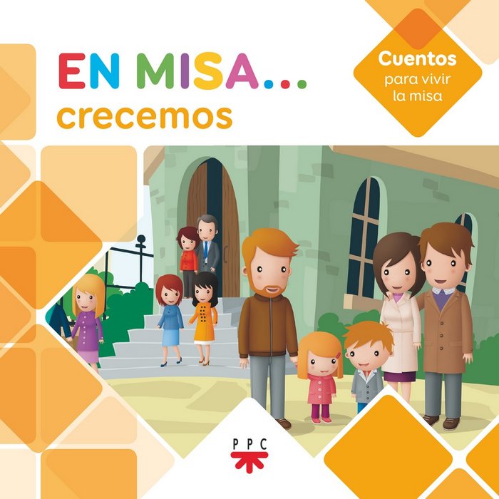 EN MISA...CRECEMOS-CUENTOS, de PASTOR, ADELA | portada del libro