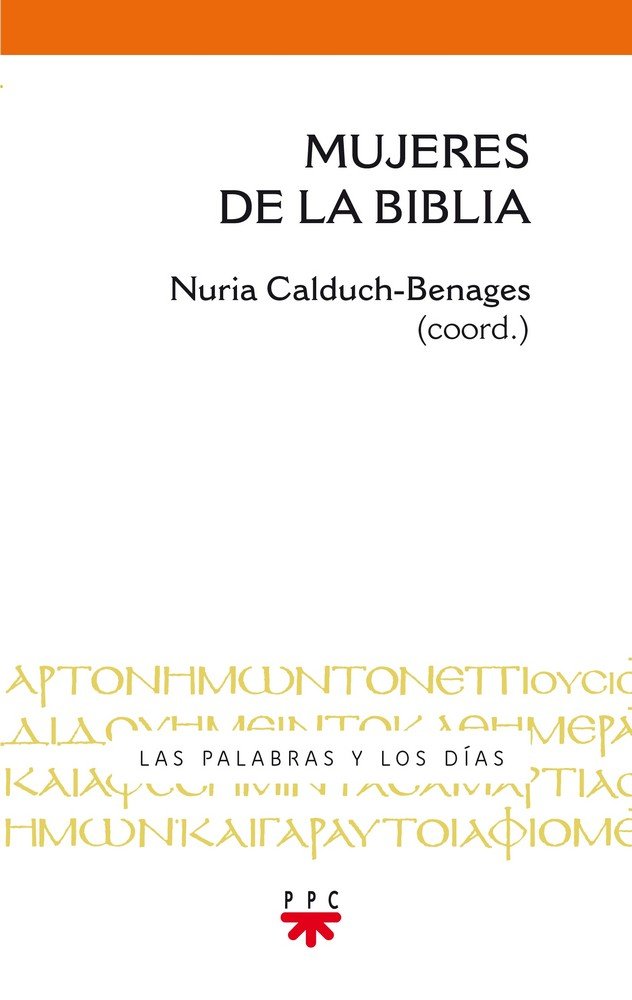 Mujeres de la Biblia, de Calduch-Benages, Nuria | portada del libro