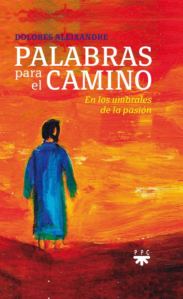 Palabras para el camino, de Aleixandre Parra, Dolores | portada del libro