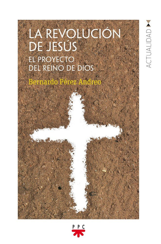 La revolución de Jesús, de Pérez Andreo, Bernardo | portada del libro