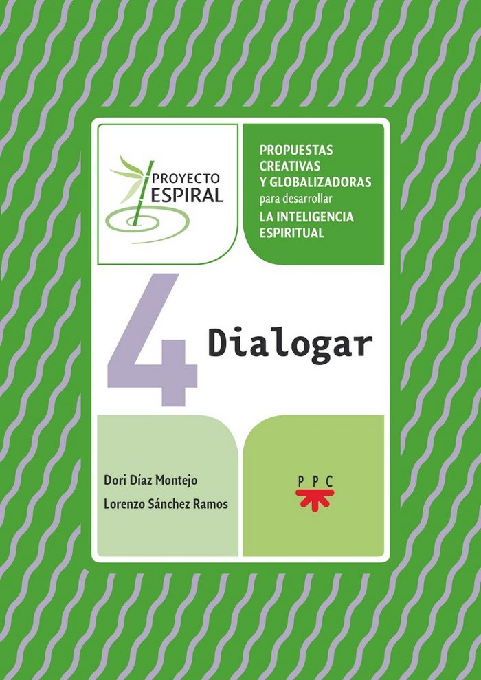 Proyecto Espiral 4. Dialogar, de Díaz Montejo, Mª Adoración | portada del libro