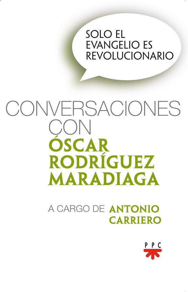 Solo el Evangelio es revolucionario, de Rodríguez Maradiaga, Óscar Andrés | portada del libro