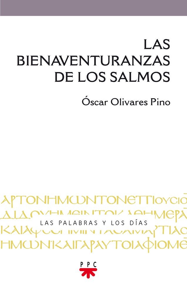 Las bienaventuranzas de los Salmos, de Olivares Pino, Óscar Argenis | portada del libro