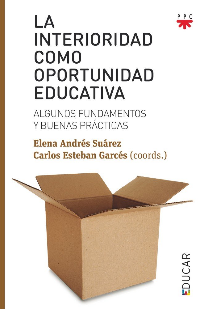La interioridad como oportunidad educativa, de Andrés Suarez, Elena | portada del libro