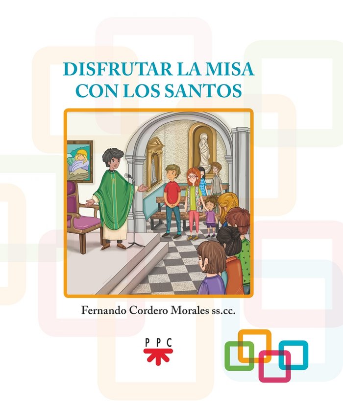 Disfrutar la misa con los santos, de Cordero Morales, Fernando | portada del libro