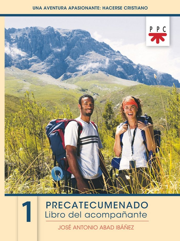 Una aventura apasionante: hacerse cristiano 1. Libro del acompañante, de Abad Ibáñez, José Antonio | portada del libro