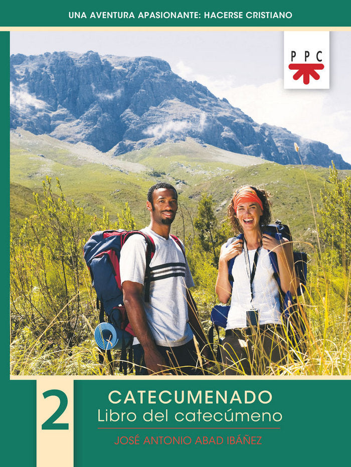 Una aventura apasionante: hacerse cristiano 2. Libro del catecúmeno, de Abad Ibáñez, José Antonio | portada del libro