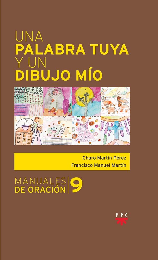 Una palabra tuya y un dibujo mío, de Martín Pérez, Charo | portada del libro