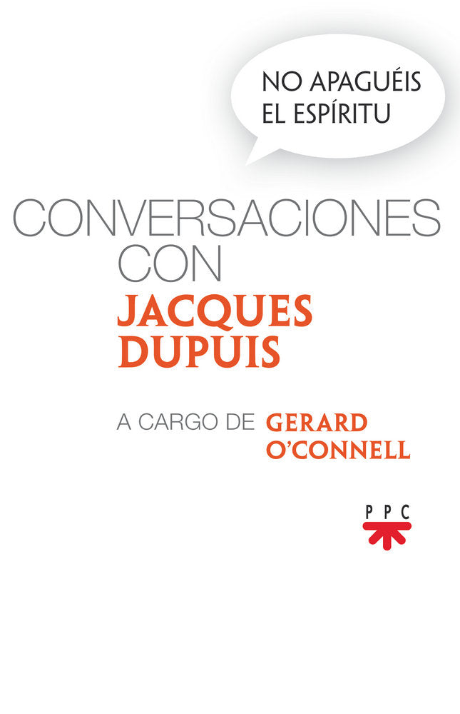 No apaguéis el espíritu. Conversaciones con Jacques Dupuis, de Dupuis, Jacques | portada del libro