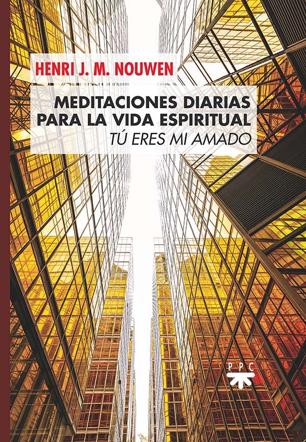 Meditaciones diarias para la vida espiritual, de Nouwen, Henri J. M. | portada del libro