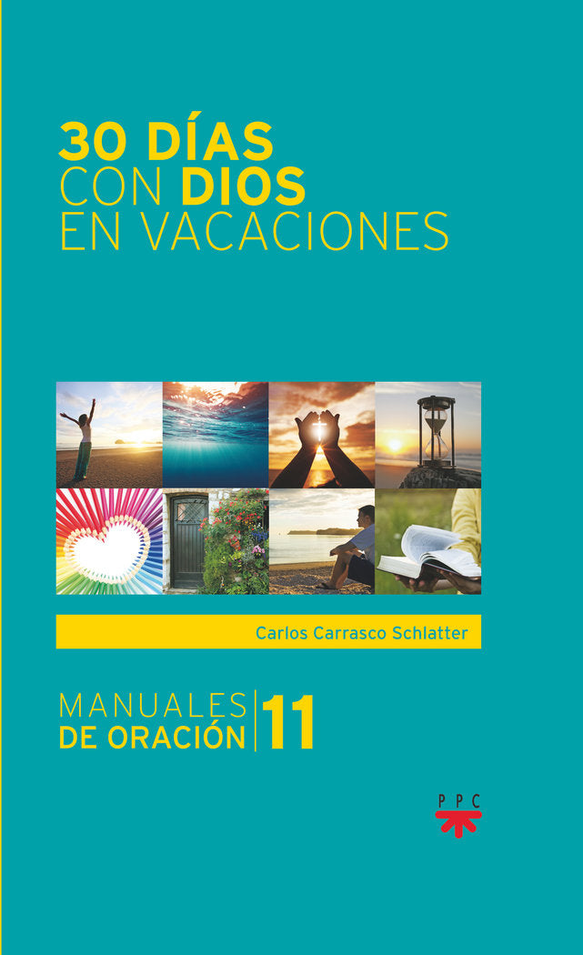 30 dias con Dios en vacaciones, de CARRASCO SCHLATTER, CARLOS | portada del libro