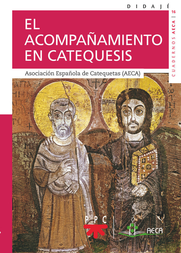 El acompañamiento en catequesis, de AECA, Asociación Española de Catequetas | portada del libro