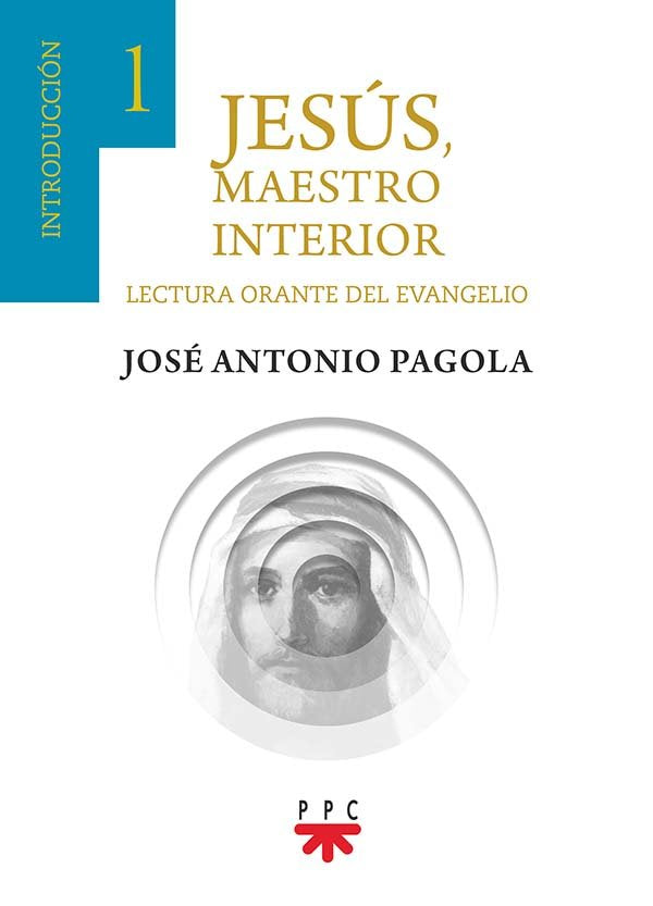 Jesús, Maestro interior. 1 Introducción, de Pagola Elorza, José Antonio | portada del libro