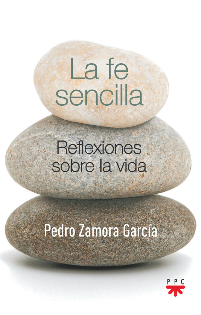 La fe sencilla, de Zamora Garcia, Pedro | portada del libro
