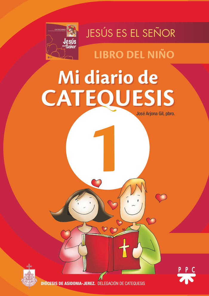 Mi diario de catequesis, de Arjona Gil, José | portada del libro