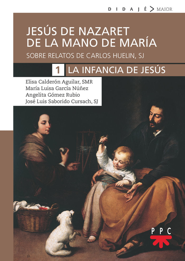 Jesús de Nazaret de mano de María. 1. La infancia de Jesús, de Calderón Aguilar, Elisa | portada del libro