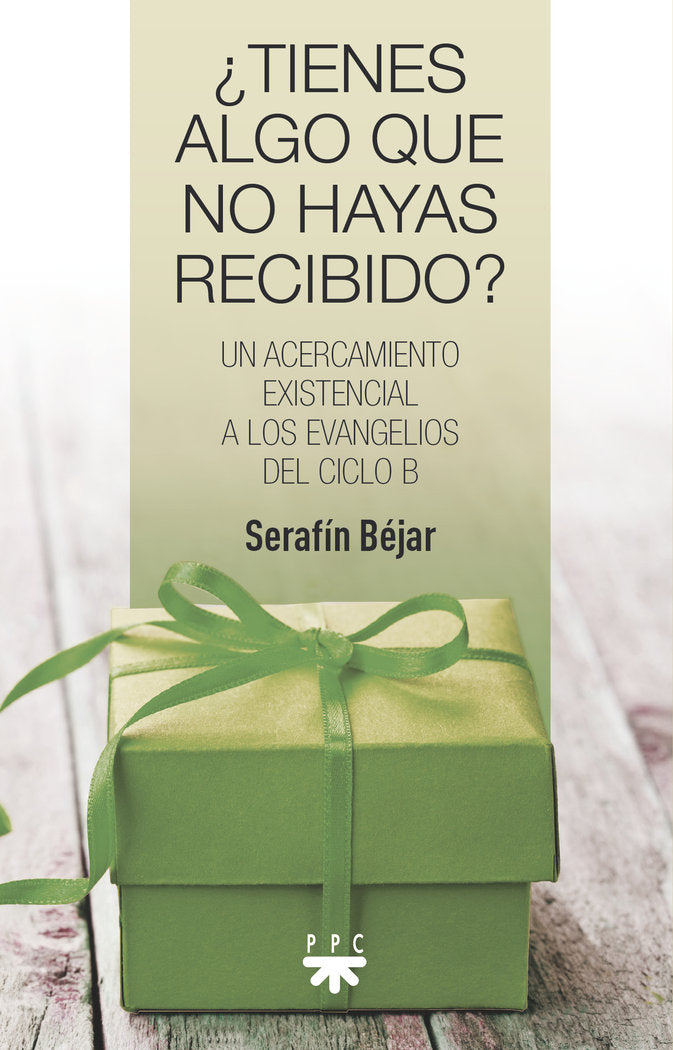 ¿Tienes algo que no hayas recibido?, de Be´jar, Serafi´n | portada del libro