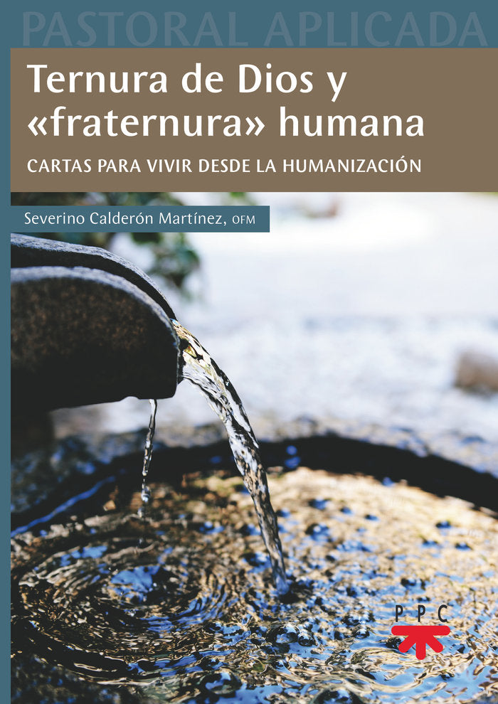 Ternura de Dios y "fraternura" humana, de Calderón Martínez, Severino | portada del libro