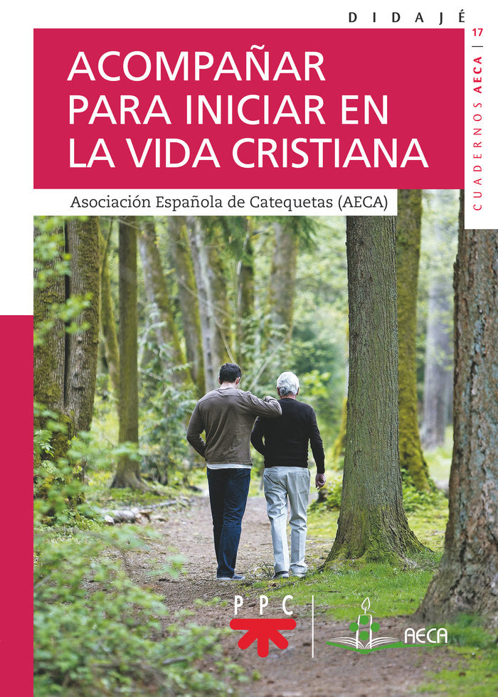 Acompañar para iniciar en la vida cristiana, de AECA, Asociación Española de Catequetas | portada del libro