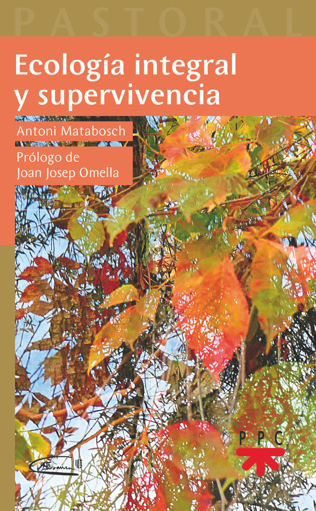 Ecología integral y supervivencia, de Matabosch Soler, Antoni | portada del libro