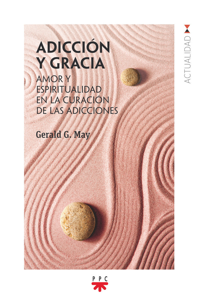 Adicción y gracia, de Gordon May, Gerald | portada del libro