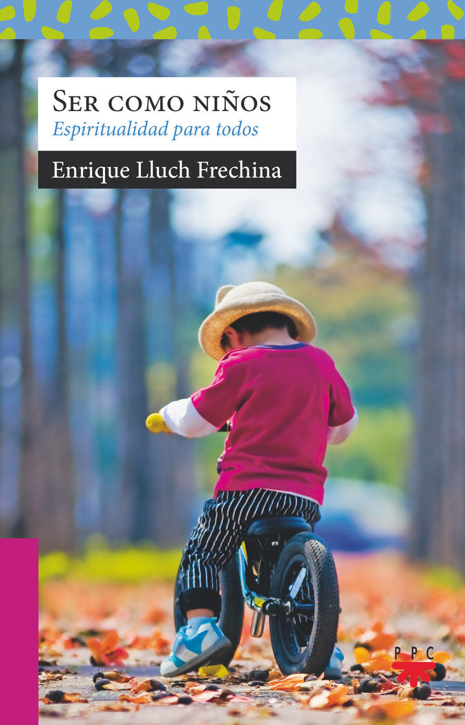 SER COMO NIÑOS, de LLUCH FRECHINA, ENRIQUE | portada del libro
