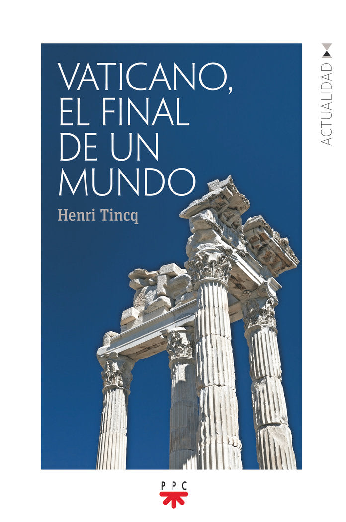 Vaticano, el final de un mundo, de TINCQ, HENRI | portada del libro