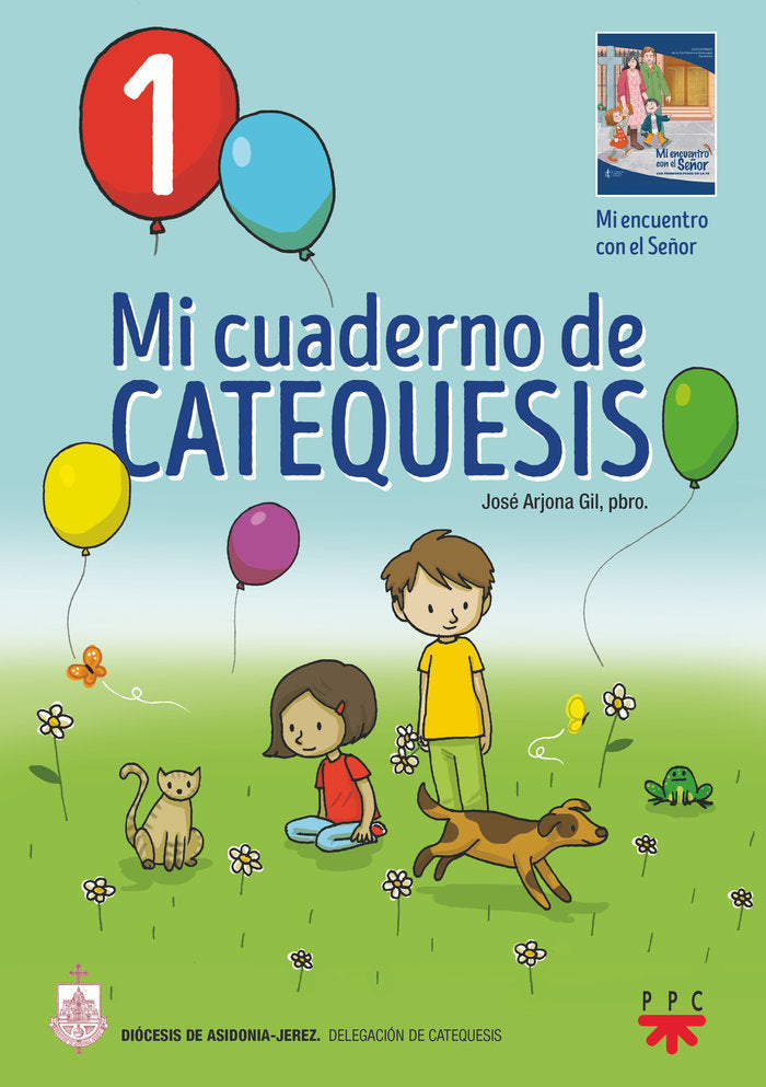 Mi cuaderno de catequesis. 1, de ARJONA GIL, JOSE | portada del libro