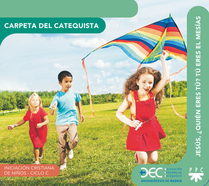 JESUS QUIEN ERES TU TU ERES EL MESIAS CICLO C. CARPETA DEL, de DELEGACION DIOCESANA DE CATEQUESIS DE MA | portada del libro