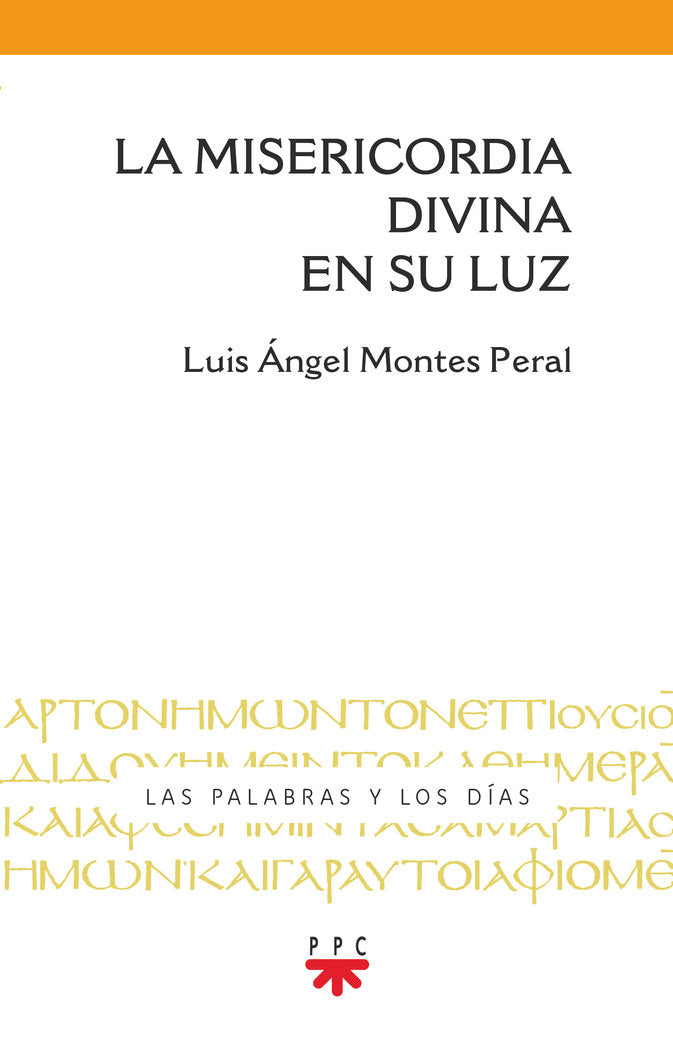 La misericordia divina en su luz, de MONTES PERAL, LUIS ANGEL | portada del libro