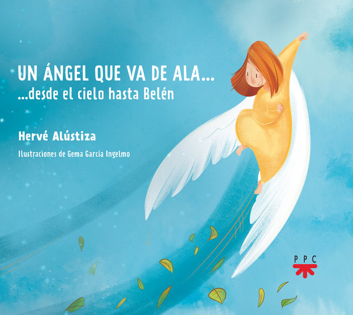 UN ANGEL QUE VA DE ALA DESDE EL CIELO HASTA BELEN, de HERVE ALUSTIZA | portada del libro