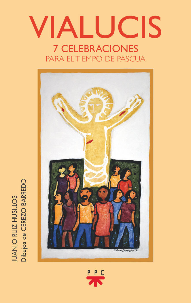 Vialucis. 7 celebraciones para el tiempo de Pascua, de RUIZ HUSILLOS, JUANJO | portada del libro