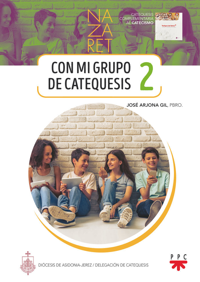Nazaret 2. Con mi grupo de catequesis, de ARJONA GIL, JOSE | portada del libro