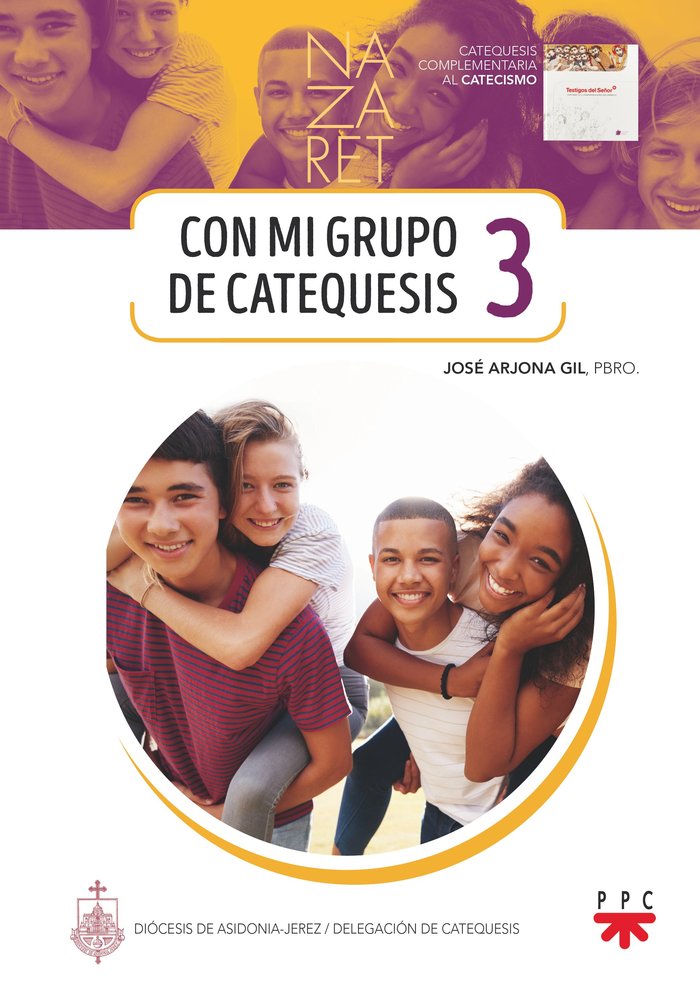 Nazaret 3. Con mi grupo de catequesis, de ARJONA GIL, JOSE | portada del libro