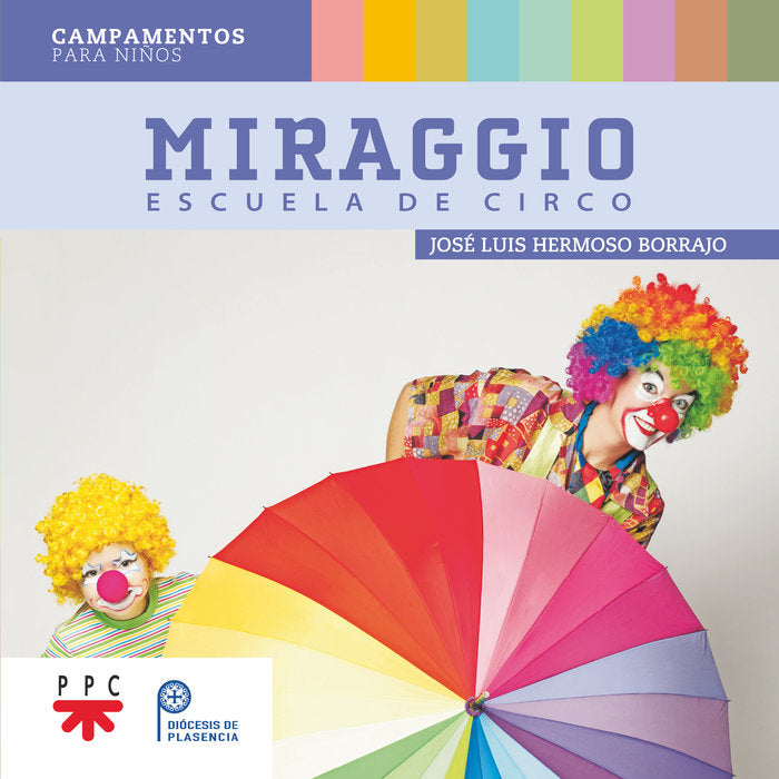 MIRAGGIO. ESCUELA DE CIRCO, de HERMOSO BORRAJO, JOSE LUIS | portada del libro