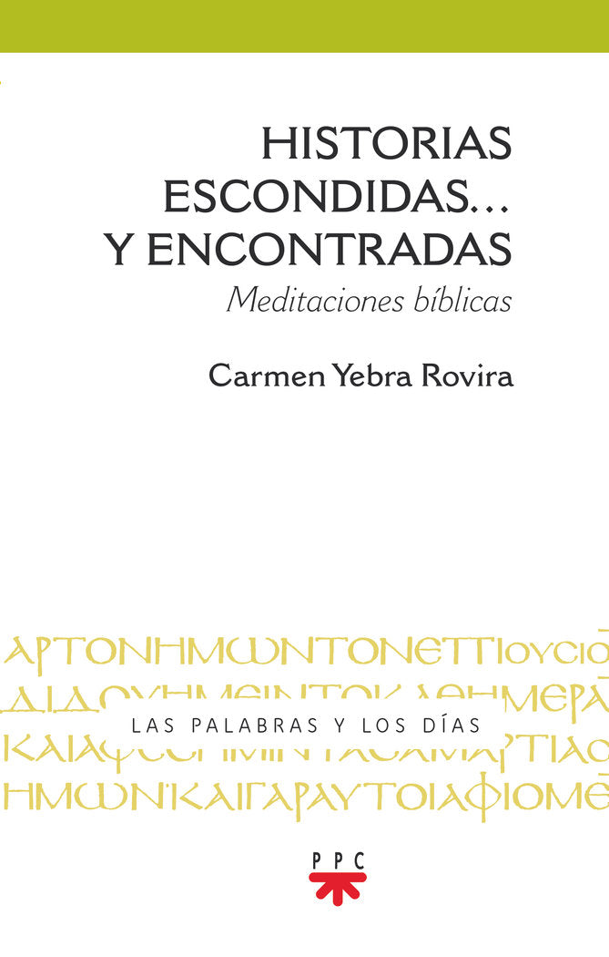 HISTORIAS ESCONDIDAS Y ENCONTRADAS, de YEBRA ROVIRA, CARMEN | portada del libro
