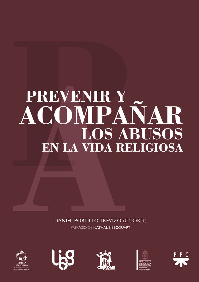 PREVENIR Y ACOMPAÑAR LOS ABUSOS EN LA VIDA RELIGIOSA, de CENTRO DE INVESTIGACION Y FORMACION INTE | portada del libro