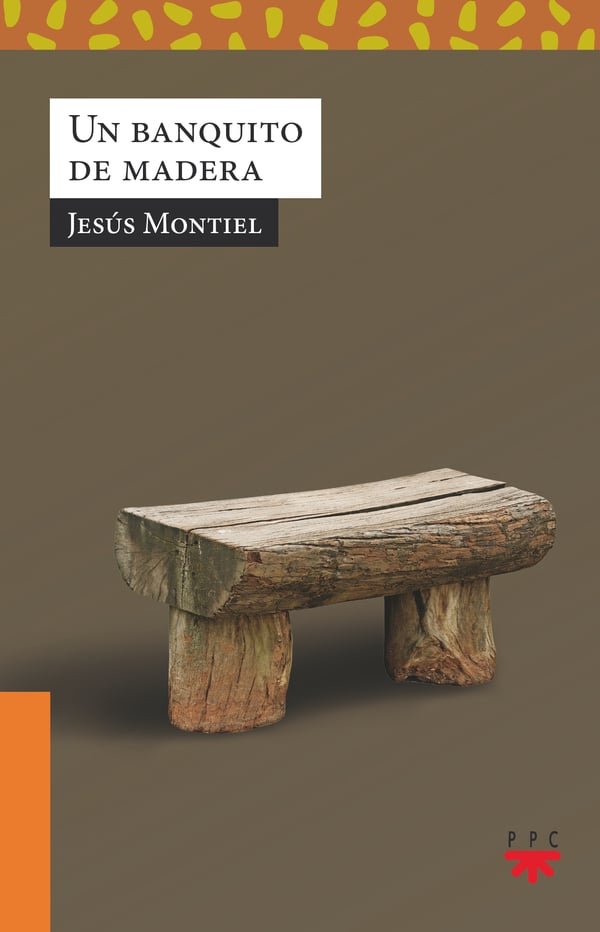 UN BANQUITO DE MADERA, de MONTIEL, JESUS | portada del libro