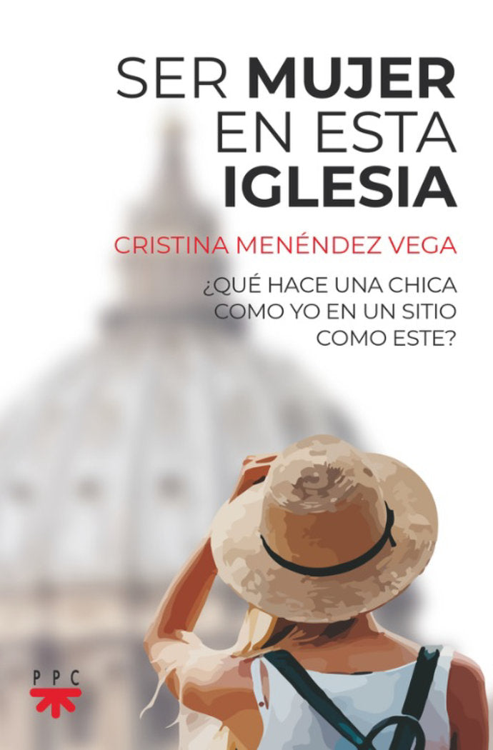 SER MUJER EN ESTA IGLESIA, de CRISTINA MENENDEZ VEGA | portada del libro
