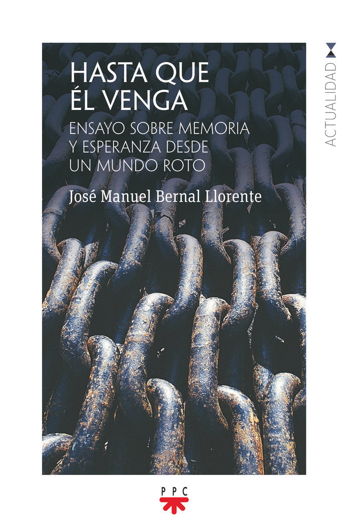HASTA QUE EL VENGA, de BERNAL LLORENTE, JOSE MANUEL | portada del libro