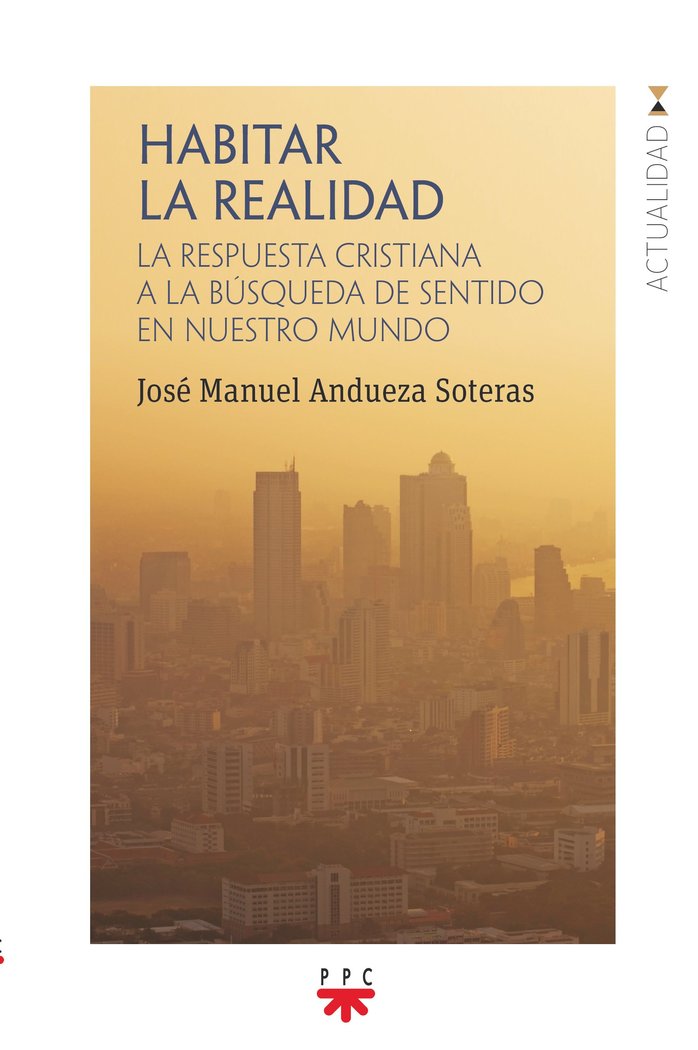 HABITAR LA REALIDAD, de ANDUEZA SOTERAS, JOSE MANUEL | portada del libro