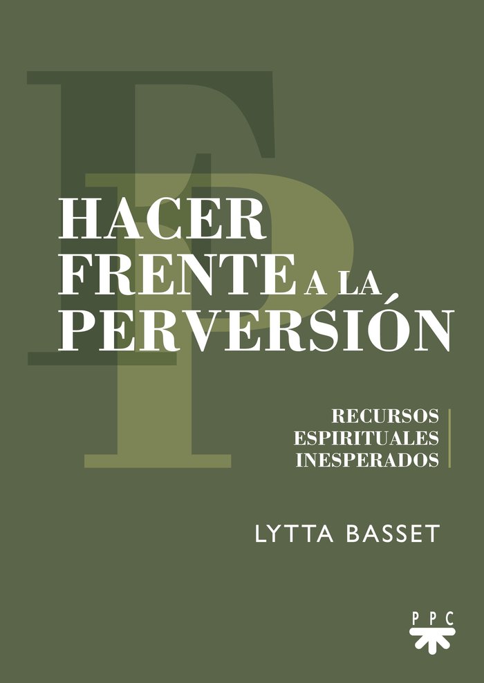 HACER FRENTE A LA PERVERSION, de BASSET, LYTTA | portada del libro