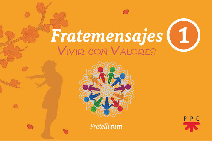 Fratemensajes. 1. Vivir con valores, de MORA ESPEJO, MARIA DOLORES | portada del libro