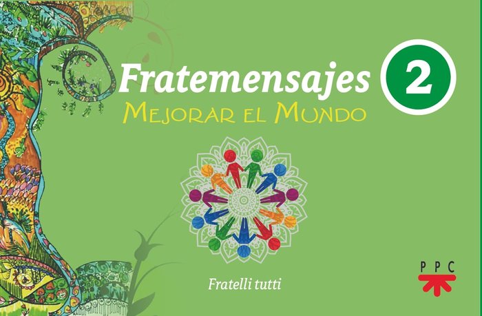 Fratemensajes. 2. Mejorar el mundo, de MORA ESPEJO, MARIA DOLORES | portada del libro